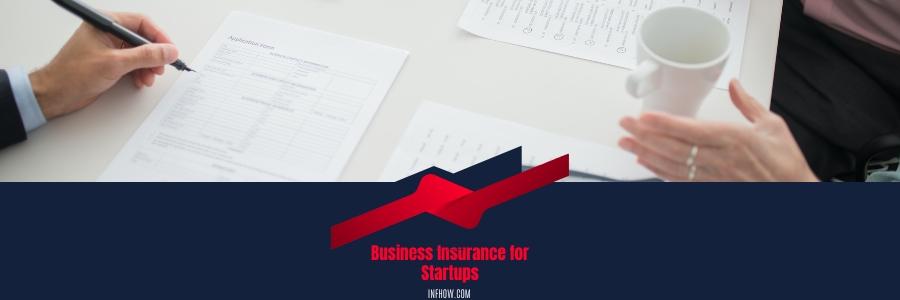 Types of startup business insurance: The Ultimate Guide